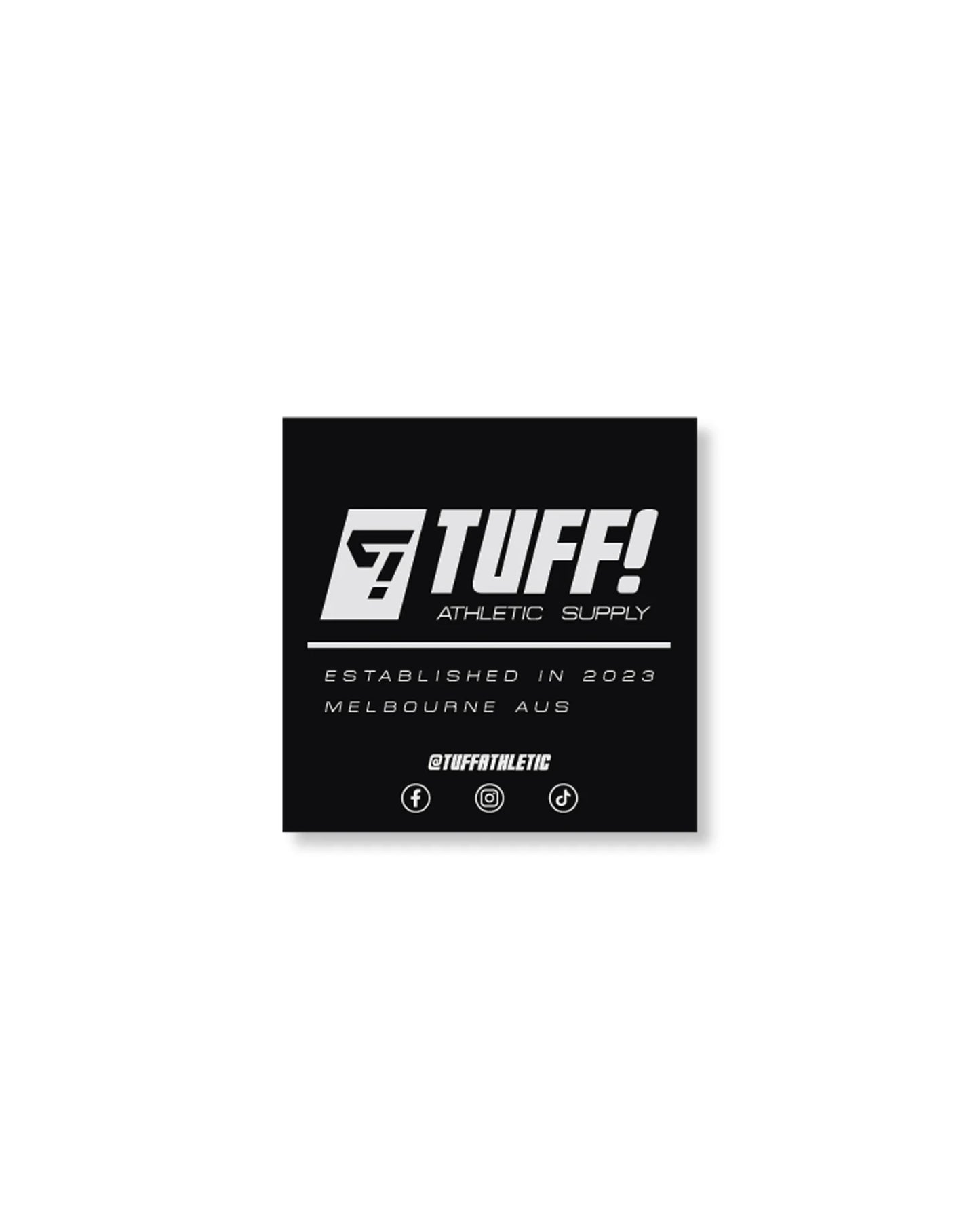 TUFF! ESTABLISHED VINYL STICKER BLACK