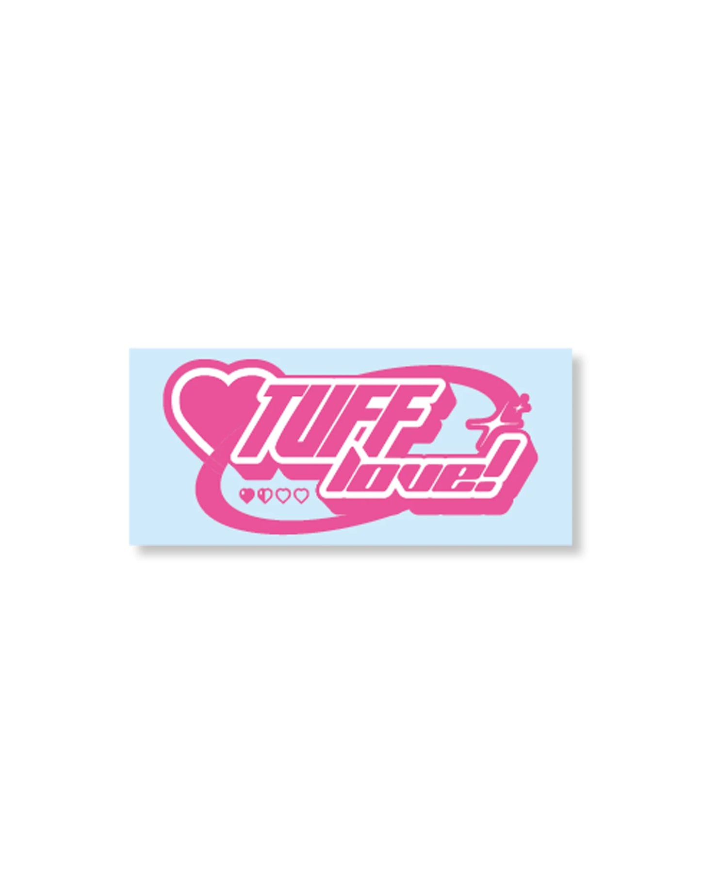 TUFF! LOVE VINYL STICKER BLUE